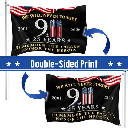 25 Years 911 Memorial Grommet Flag, Remember Honor Heroes Never Forget Flag