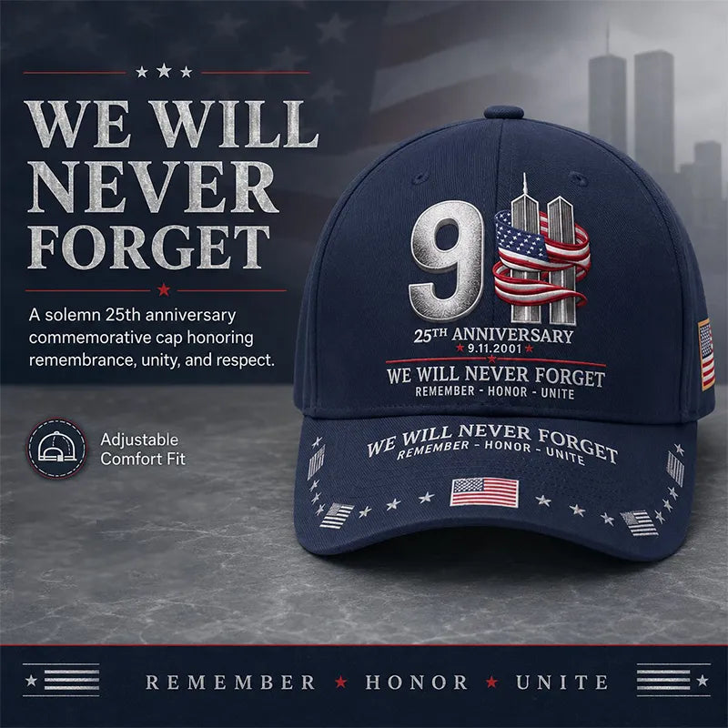 9/11 25th Anniversary We Will Never Forget Memorial Baseball Cap – Unisex Patriotic Memorial Hat🧢 Polyester
