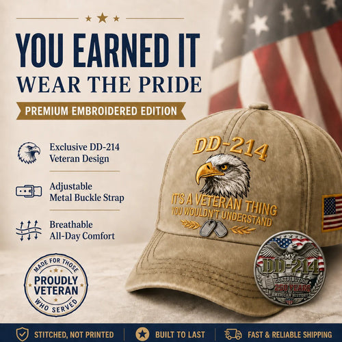 DD-214 Veteran 3D Embroidered Cap - “IT'S A VETERAN THING YOU WOULDN'T UNDERSTAND”