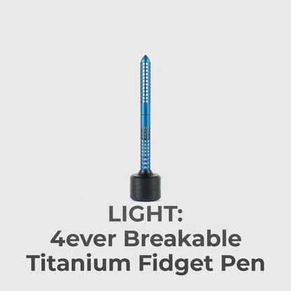 LIGHT: Forever Breakable Ti Pen